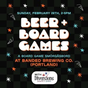 Beer + Board Games at Banded Brewing Co. @ Banded Brewing Co. | Portland | Maine | United States