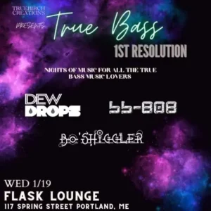 True Bass – First Resolution at Flask Lounge @ Flask Lounge | Portland | Maine | United States