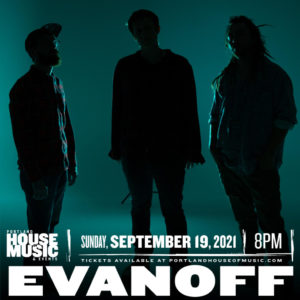 Evanoff | Portland House of Music @ Portland House of Music | Portland | Maine | United States