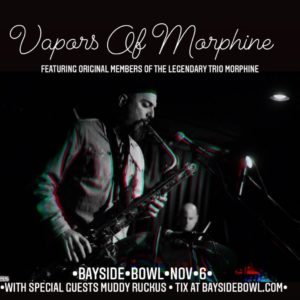Vapors of Morphine & Muddy Ruckus Concert @ Bayside Bowl | Portland | Maine | United States