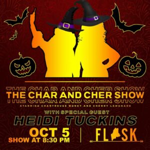 The CHAR and CHER SHOW Drag Show at Flask Lounge @ Flask Lounge | Portland | Maine | United States