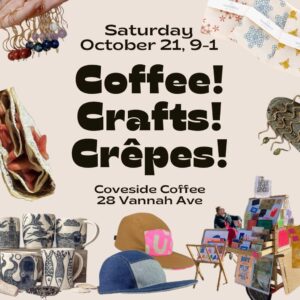 Coffee! Crafts! Crepes! at Coveside Coffee Market @ Coveside Coffee | Portland | Maine | United States