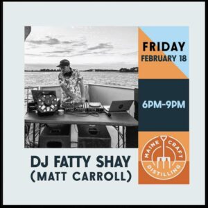 DJ Fatty Shay (Matt Carroll) at Maine Craft Distilling @ Maine Craft Distilling | Portland | Maine | United States