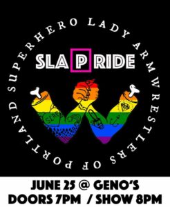 SLAP Pride at Geno's Rock Club @ Geno's Rock Club | Portland | Maine | United States
