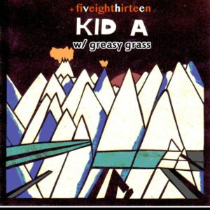 fiveighthirteen presents: Kid A with Greasy Grass at Sun Tiki Studios @ Sun Tiki Studios | Portland | Maine | United States