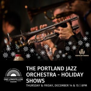 The Portland Jazz Orchestra – Holiday Show at OLS @ One Longfellow Square | Portland | Maine | United States