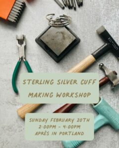 Sterling Silver Cuff Making Workshop @ Apres Cider | Portland | Maine | United States