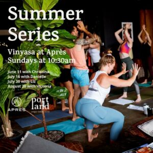 Vinyasa Summer Series at Apres @ Apres Cider | Portland | Maine | United States