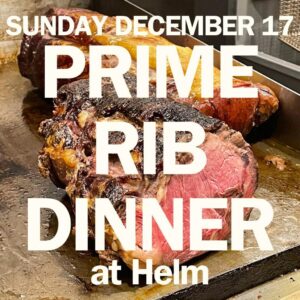Prime Rib Dinner at Helm Oyster Bar & Bistro @ Helm Oyster Bar & Bistro | Portland | Maine | United States
