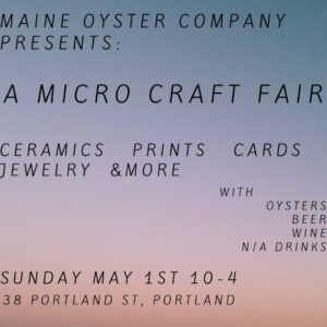Micro Craft Fair at Maine Oyster Company @ Maine Oyster Company | Portland | Maine | United States