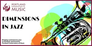 "Travels in the Electronosphere" | Dimensions in Jazz at Portland Conservatory of Music @ Portland Conservatory of Music | Portland | Maine | United States
