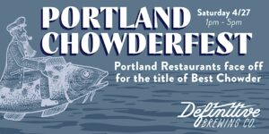 Portland Chowderfest at Definitive Brewing Co. @ Definitve Brewing Co. | Portland | Maine | United States