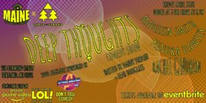Maine House of Comedy x Three Of Strong presents Deep Thoughts Comedy Show @ Three of Strong Spirits | Portland | Maine | United States