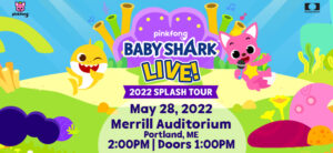 Round Room Presents: Baby Shark Live! 2022 Splash Tour at Merrill Auditorium @ Merrill Auditorium | Portland | Maine | United States