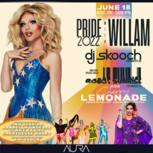 Cherry Lemonade Presents Pride 2022 with Willam @ Aura | Portland | Maine | United States