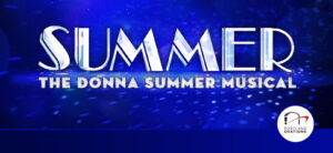 Portland Ovations Presents: Broadway National Tour | Summer: The Donna Summer Musical @ Merrill Auditorium | Portland | Maine | United States