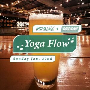 Move Wild: Brewery Yoga at Oxbow Brewing Company @ Oxbow Brewing Company | Portland | Maine | United States