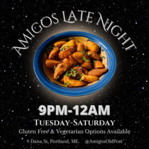 Amigos Late Night @ Amigos Mexican Restaurant | Portland | Maine | United States