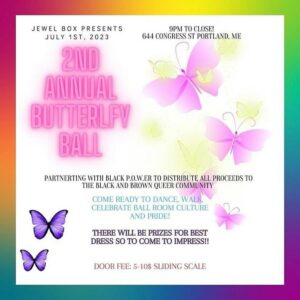 2nd Annual Butterfly Ball at The Jewel Box @ The Jewel Box | Portland | Maine | United States