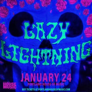 Lazy Lightning at Portland House of Music & Events @ Portland House of Music and Events | Portland | Maine | United States