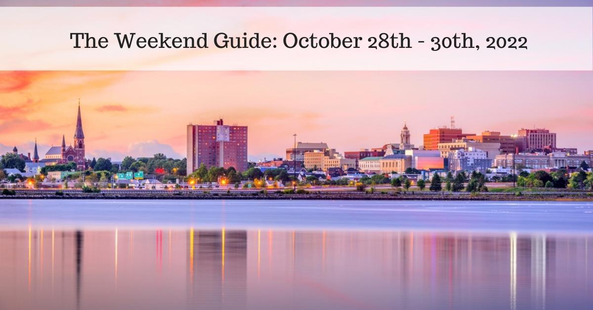 The Weekend Guide October 28th 30th, 2022 Portland Old Port