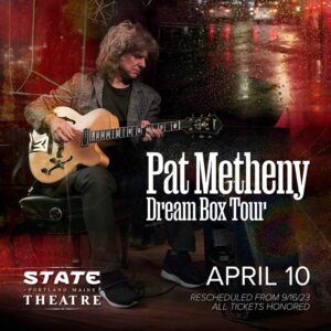 Pat Metheny at State Theatre @ State Theatre | Portland | Maine | United States