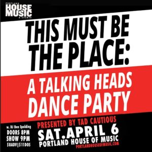 This Must Be The Place: A Talking Heads Dance Party w/ Benjamin Spalding at Portland House of Music @ Portland House of Music | Portland | Maine | United States