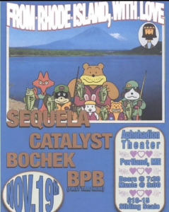 Bochek (album release) / Sequela / B.P.B. / Catalyst at Apohadion Theater @ Apohadion Theater | Portland | Maine | United States