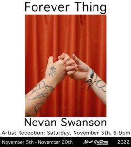 Forever Thing - New System Exhibitions @ New System Exhibitions | Portland | Maine | United States