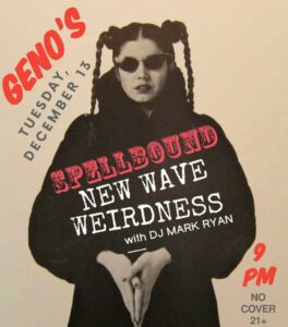 Spellbound - New Wave Weirdness with DJ Mark Ryan at Geno's Rock Club @ Geno's Rock Club | Portland | Maine | United States