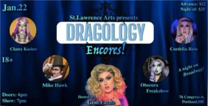 Dragology: Encores! at St. Lawrence Arts @ St. Lawrence Arts | Portland | Maine | United States
