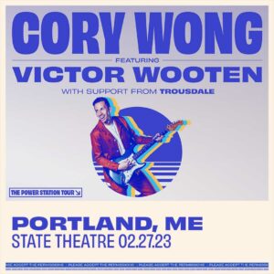Cory Wong feat. Victor Wooten The Power Station Tour at State Theatre @ State Theatre | Portland | Maine | United States