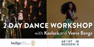 2 Day Dance Workshop with Veeva Banga & Kaolack @ Indigo Arts Alliance | Portland | Maine | United States