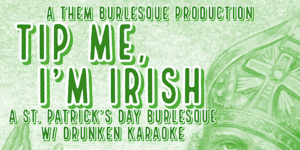 Tip Me, I'm Irish w/ Drunken Karaoke at Free Street @ Free Street | Portland | Maine | United States