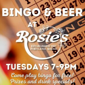 Bingo & Beer at Rosie's Restaurant and Pub @ Rosie's Restaurant and Pub | Portland | Maine | United States