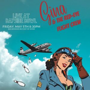 GINA & THE RED EYE FLIGHT CREW (CINCO DE MAY THROW DOWN at Bayside Bowl @ Bayside Bowl | Portland | Maine | United States