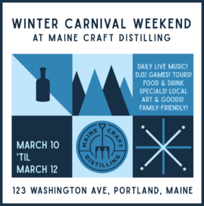 Winter Carnival Weekend at Maine Craft Distilling @ Maine Craft Distilling | Portland | Maine | United States