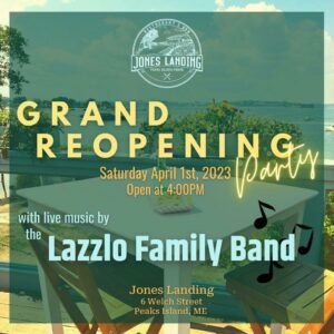 Jones Landing GRAND REOPENING PARTY w/ live music by Lazzlo Family Band, at Jones Landing @ Jones Landing | Portland | Maine | United States