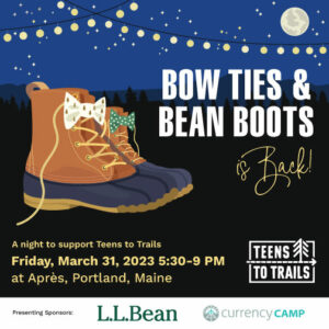 Bow Ties & Bean Boots presented by Teens to Trails, at Apres @ Après | Portland | Maine | United States
