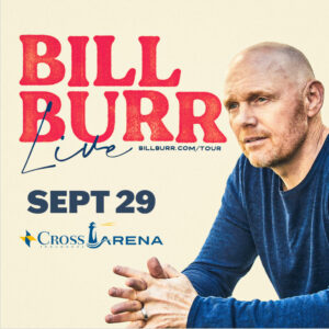 Bill Burr Live at the Cross Insurance Arena @ Cross Insurance Arena | Portland | Maine | United States