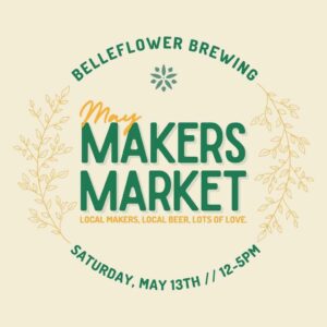 May Makers Market at Belleflower Brewery @ Belleflower Brewery | Portland | Maine | United States