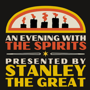 "An Evening with the Spirits" presented by Stanley the Great at Mayo Street Arts @ Mayo Street Arts | Portland | Maine | United States