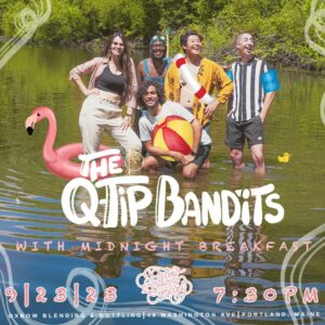 The Q-Tip Bandits w/ Midnight Breakfast at Oxbow Blending & Bottling @ Oxbow Blending & Bottling | Portland | Maine | United States