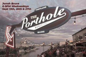 Jonah Bruce live at The Porthole @ The Porthole | Portland | Maine | United States
