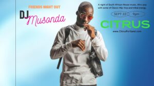 Friends Night Out: Musonda at Citrus @ Citrus | Portland | Maine | United States