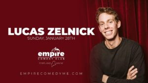 Lucas Zelnick at Empire Comedy Club @ Empire Live | Poland | Maine | United States
