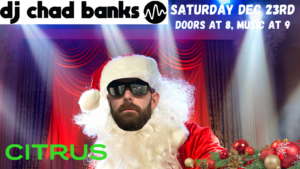 The Chad Banks Christmas Special at Citrus @ Citrus | Portland | Maine | United States