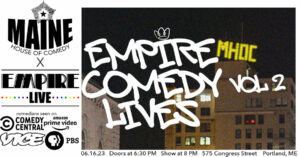 Empire Comedy Lives Presented By Maine House Of Comedy at Empire Live @ Empire Live | Poland | Maine | United States