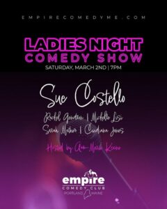 Ladies Night Comedy Show at Empire Comedy Club @ Empire Live | Poland | Maine | United States