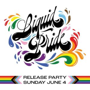 Liquid Pride Release Party at Liquid Riot @ Liquid Riot | Portland | Maine | United States